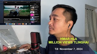 Hmar hla million views tlinghai till Nov 7 2024 [upl. by Lamb]