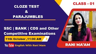 CLASS  01  Cloze Test and Parajumbles  SSC BANKCDS and other competitive exams  Rani Maam [upl. by Stesha118]