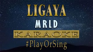 Ligaya  Mrld KARAOKE VERSION [upl. by Conley]