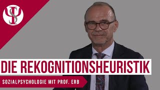 Die Rekognitionsheuristik  Sozialpsychologie mit Prof Erb [upl. by Fionnula644]