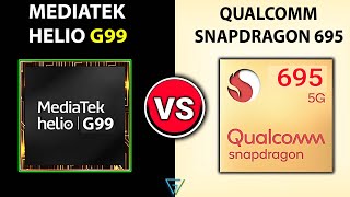 🔥 Helio G99 Vs Snapdragon 695  🤔Which Is Better ⚡ Mediatek Helio G99 Vs Qualcomm Snapdragon 695 [upl. by Crysta202]