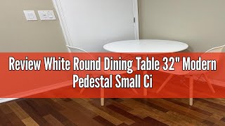 Review White Round Dining Table 32quot Modern Pedestal Small Circle Room Table Leisure Tea Coffee Kitch [upl. by Reo]