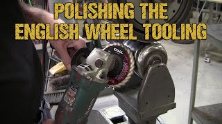 English Wheel Tooling EXPERT Shares Top Polishing Techniques [upl. by Lillian971]