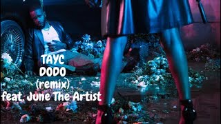 TAYC  D O D O REMIX feat June The Artist [upl. by Azpurua694]