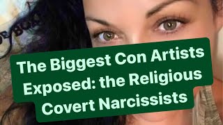 The Biggest Con Artists Exposed the Religious Covert Narcissists narcissist [upl. by Liryc]