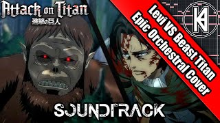 Attack On Titan Season 4 Episode 14 OST quotLevi Ackerman Vs Beast Titan Themequot Epic Orchestral Cover [upl. by Ayekat576]