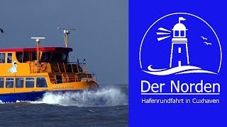 Cuxhaven  Hafenrundfahrt [upl. by Ki781]