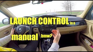 How to launch a manual bmw e90 Full tutorial [upl. by Aiyt]