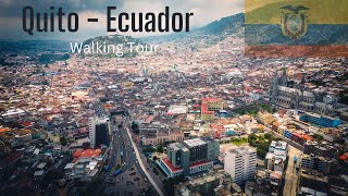 Walking Tour Quito Ecuador Meditation around the planet 4k [upl. by Asseret]