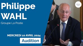 Groupe La Poste  audition de Philippe Wahl [upl. by Neltiac]