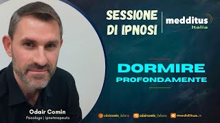 Ipnosi per Dormire Profondamente sessione con Odair Comin [upl. by Seiter]