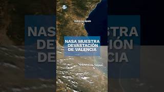 NASA muestra el antes y después de Valencia España tras DANA shorts [upl. by Edmon125]