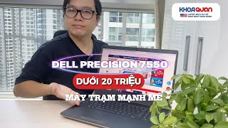 Laptop Dell Precision 7550  KHOAQUANVN  Laptop Xách Tay USA [upl. by Siravat]