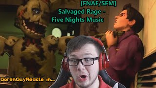 THE GREATEST FIGHT SCENES EVER FNAFSFM Salvaged Rage  Five Nights Music  GoronGuyReacts [upl. by Philcox]