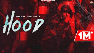 Hood Official Video  Dhanda Nyoliwala  New Haryanvi Songs Haryanavi 2021 [upl. by Airamak529]