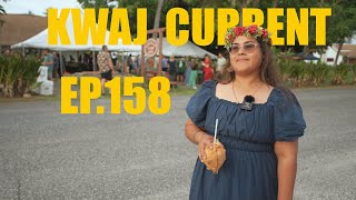 Kwaj Current  Ep 158 [upl. by Lavella]