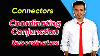 Explaining Connectors  Coordinating amp Subordinating conjunction  Subordinators in English  Tutor [upl. by Seline]