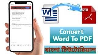 How To Convert Word To PDF On Mobile║Convert Word File To PDF In Bangla║Word Into PDF In Android [upl. by Ardnasil871]