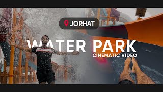 Jorhat Aqua Park 2024  Cinematic Video  Aqua Kingdom Water Park  HD 4K [upl. by Schonfield]