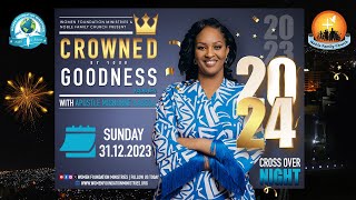 Crossover Night 2023 quotCrowned by your goodness Psalms 6511quot  Apostle Mignonne Kabera [upl. by Hulbig308]