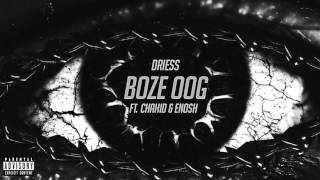 Driess feat Chahid amp Enosh  Boze oog prod Chahid [upl. by Tepper755]