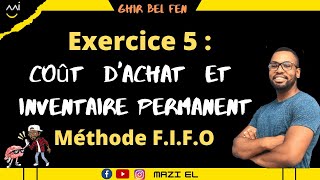 Comptabilité Analytique exercice 5  le coût dachat et inventaire permanent méthode FIFO [upl. by Ahsoek]