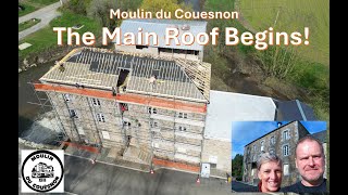 Moulin du Couesnon  Starting the Main Roof [upl. by Faina]