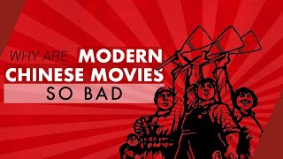 Why are Modern Chinese Movies so Bad  Video Essay [upl. by Lee797]