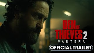 Den of Thieves 2 Pantera 2025 New Trailer – Gerard Butler O’Shea Jackson Jr [upl. by Primaveria792]