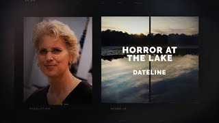 Dateline Episode Trailer Horror at the Lake  Dateline NBC [upl. by Brianna619]