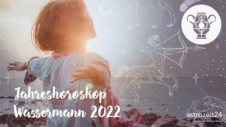 Jahreshoroskop 2022 Wassermann [upl. by Asillim]