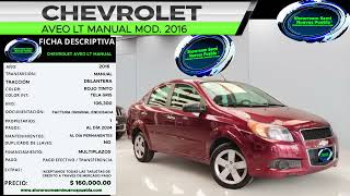 UNDAD DISPONIBLE  CHEVROLET AVEO LT MANUAL Rojo tinto Mod 2016 [upl. by Zakaria]