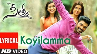 Koyilamma Lyrical Song  Sita Telugu Movie  Armaan Malik  Bellamkonda Sai Kajal Anup RubensTeja [upl. by Leivad]