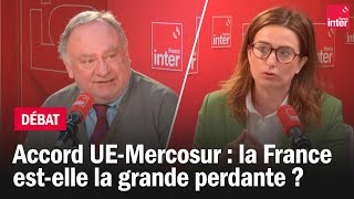 Accord UEMercosur  La France estelle la grande perdante   Le débat du 710 [upl. by Janaye882]