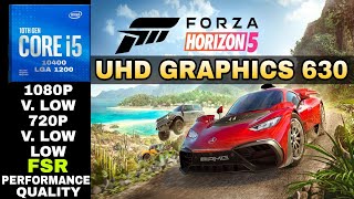 Forza Horizon 5 ► Intel UHD Graphics 630  I5 10400  1080P  720P  1024X768  FSR [upl. by Atnas]