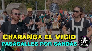 Charanga el Vicio  PASACALLES POR CANDÁS  Candas2023 [upl. by Sidonnie]