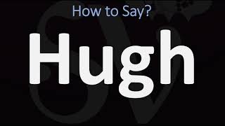 How to Pronounce Hugh CORRECTLY [upl. by Leeanne]