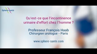 Qu’estce que l’incontinence urinaire d’effort chez l’homme [upl. by Nedyah]