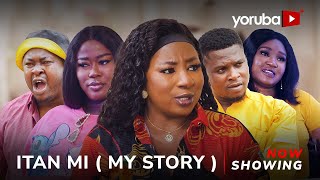 Itan Mi Yoruba Movie 2024 Drama Mide Abiodun Juliet Jatto Babatee Egbetokun BukolaJuwon Ayorinde [upl. by Ohs]