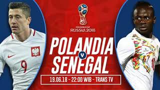 PREDIKSI SKOR GRUP H POLANDIA VS SENEGAL 19 JUNI 2018 [upl. by Eras]