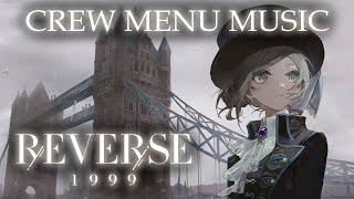 Reverse 1999 OST  Crew Menu Music Characters Menu Extended [upl. by Yevreh]