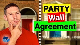 What Is A Party Wall Agreement And When Do I Need it [upl. by Adnuhsar]