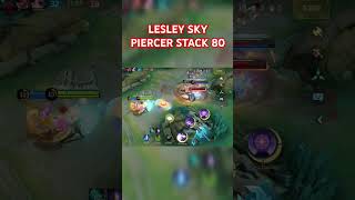 LESLEY SKY PIERCER STACK 80 MOBILE LEGENDS mobilelegends mlbb [upl. by Eedrahs]