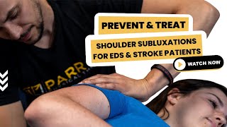 Prevent and Treat Shoulder Subluxations for EDS amp Stroke Patients [upl. by Anitnemelc731]