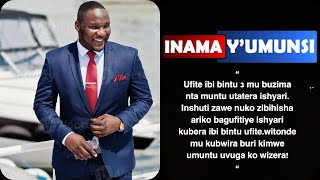 Inama yumunsiUfite ibi 3 mu buzima ntamuntu utakugirira ishyarikuko ubu nibwo buzima bose bifuza [upl. by Reffotsirhc]