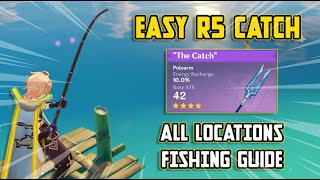 How to get R5 The Catch EASY  ALL Fishing Locations  Quick Guide Genshin Impact [upl. by Katheryn]