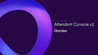 Attendant Console v2 Overview [upl. by Zane]