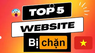 05 trang Web LỚN không thể truy cập ở Việt Nam mà không rõ lý do [upl. by Amelita]