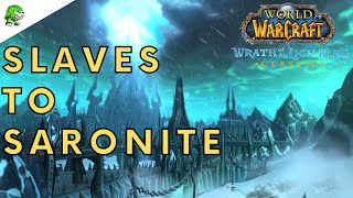 Wotlk Classic Slaves to Saronite [upl. by Hayyikaz826]