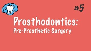 Prosthodontics  PreProsthetic Surgery  INBDE ADAT [upl. by Notyrb]